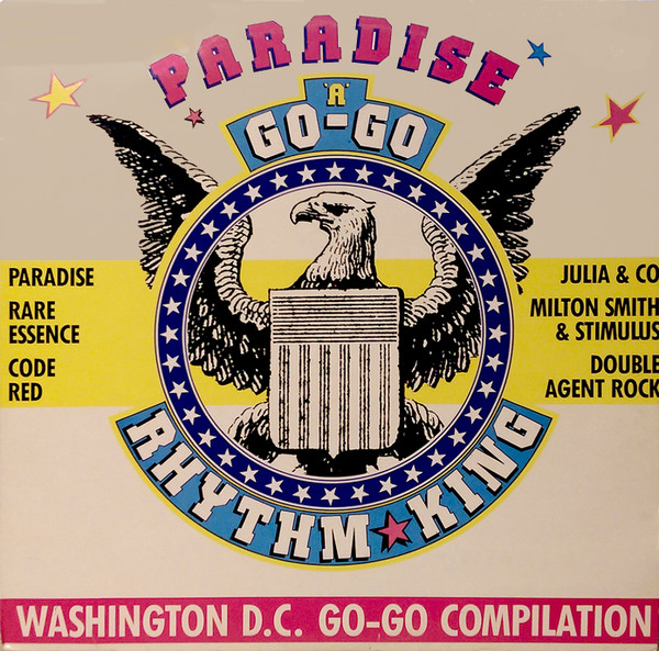 Various - Paradise A Go-Go - Washington D.C. Go Go Compilation | Possum Records (VPL1 6773)