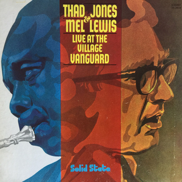 Thad Jones & Mel Lewis - Live At The Village Vanguard | Solid State Records (UAS 18016)