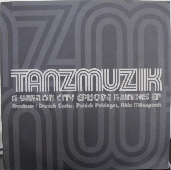 Tanzmuzik - A Version City Episode (Remixes EP) | Sublime Records (SBLEP028)