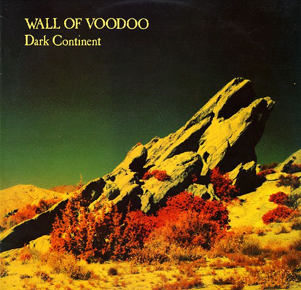 Wall Of Voodoo - Dark Continent | I.R.S. Records (ILP 85406)