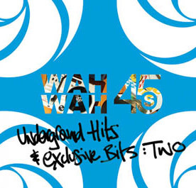 Various - Underground Hits And Exclusive Bits: Two | Wah Wah 45s (WAHCD004)