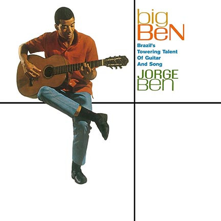 Jorge Ben - Big Ben (Brazil's Towering Talent Of Guitar And Song) | DOL (DOL825HG) - main