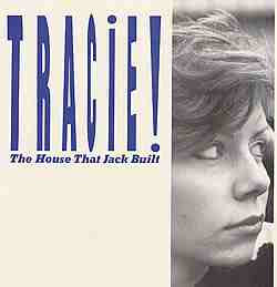 Tracie! - The House That Jack Built | Respond Records (KOBX 701)