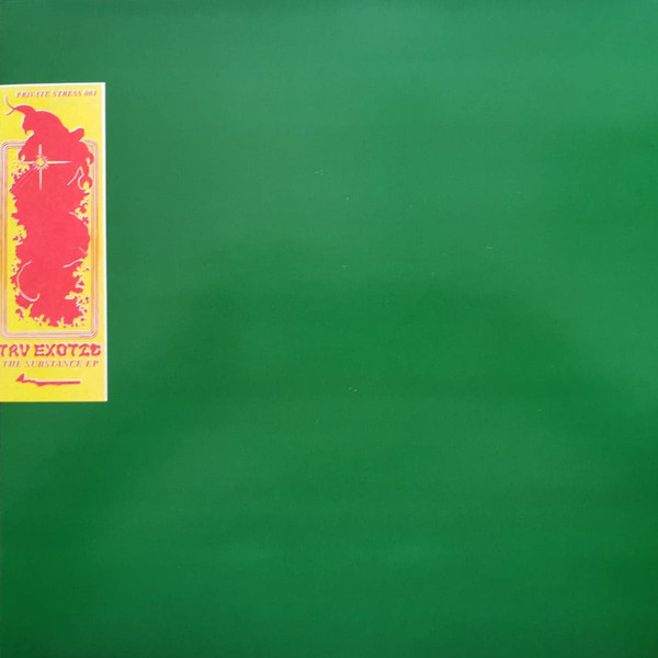 Tav Exotic - The Substance | Private Stress (PS001)