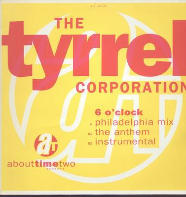 The Tyrrel Corporation - Six O'Clock | About Time Records (AT12-02)