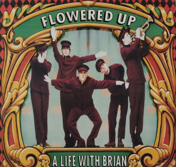 Flowered Up - A Life With Brian | London Records (828244.1)