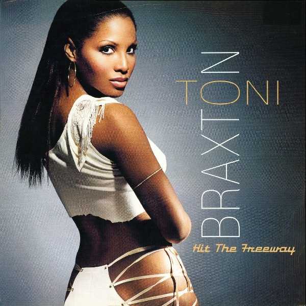 Toni Braxton - Hit The Freeway | Arista (82876 50637 1) - main