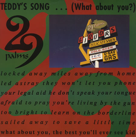29 Palms - Teddy's Song (What About You?) | I.R.S. Records (EIRST 156) - main 29 Palms - Teddy's Song (What About You?) | I.R.S. Records (EIRST 156) - main