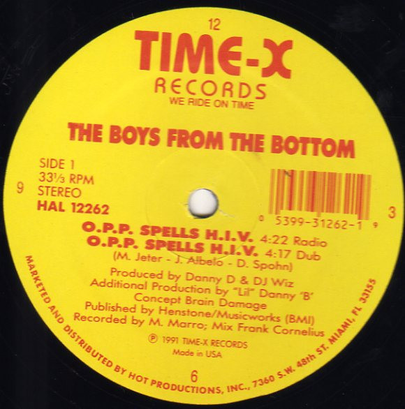 The Boys From The Bottom - O.P.P. Spells H.I.V. | Time-X Records (HAL 12262)