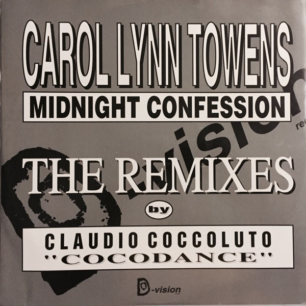 Carol Lynn Towens - Midnight Confession (The Remixes) | D:vision Records (DV 053)