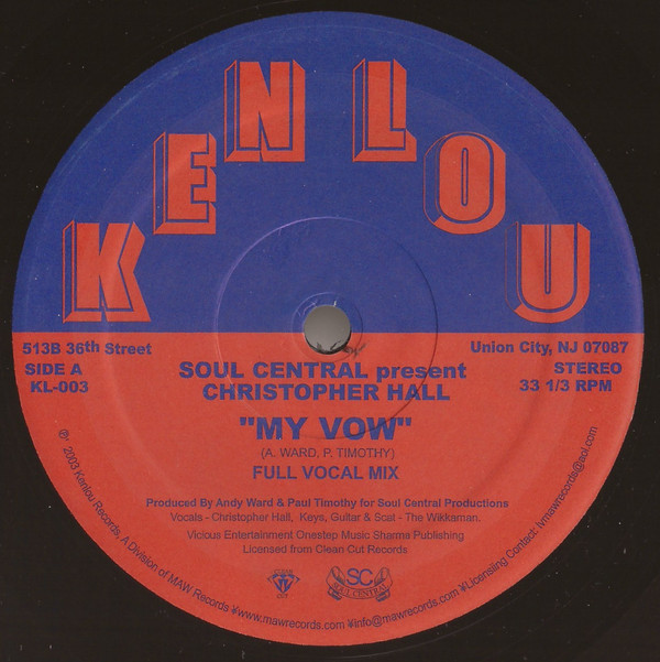 Soul Central Present Christopher Hall - My Vow | Kenlou Records (KL003) - 2