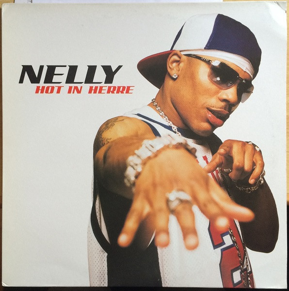 Nelly - Hot In Herre | Universal Records (MCST 40289)
