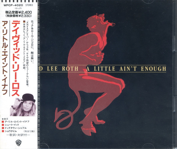 David Lee Roth - A Little Ain't Enough | Warner Bros. Records (WPCP-4020) David Lee Roth - A Little Ain't Enough | Warner Bros. Records (WPCP-4020)
