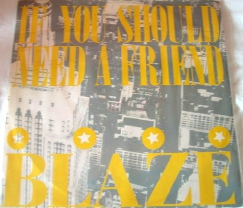 Blaze - If You Should Need A Friend | Debut (DEBTX 3032) - 2