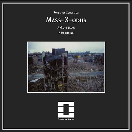 Mass-X-Odus - Gang Wars / Redlining | Fondation Sonore (FONDATION SONORE 02) - 3