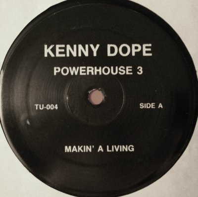 Kenny "Dope" Gonzalez , Power House - Makin' A Living | Tu Chicks (TU-004) Kenny "Dope" Gonzalez , Power House - Makin' A Living | Tu Chicks (TU-004)