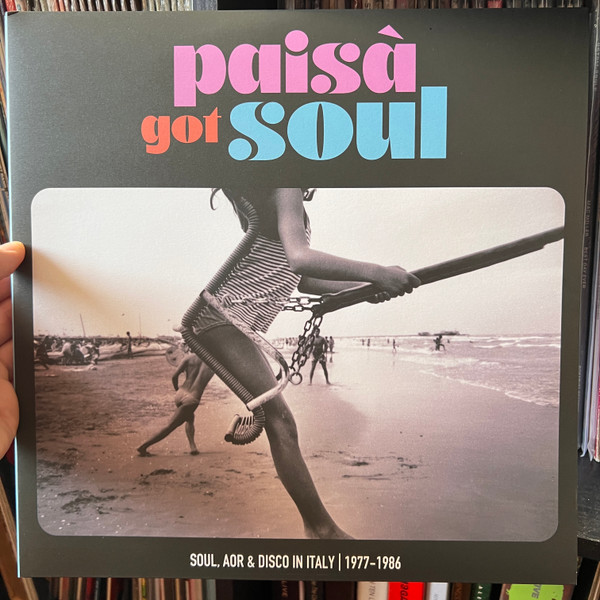 Various - Paisà Got Soul (Soul, AOR & Disco In Italy 1977​-​1986) | Four Flies Records (flies 55) - main