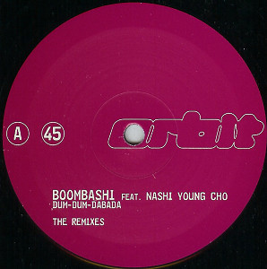 Boombashi - Dum-Dum-Dabada (The Remixes) | Orbit Records (0000290 ORB) Boombashi - Dum-Dum-Dabada (The Remixes) | Orbit Records (0000290 ORB)