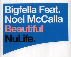 Bigfella Feat. Noel McCalla - Beautiful | NuLife (74321 94228 1)