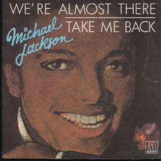 Michael Jackson - We're Almost There / Take Me Back | Motown (101543)
