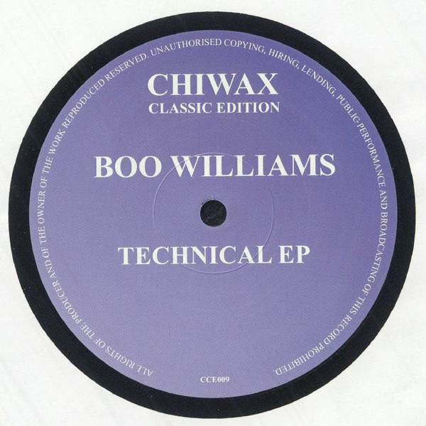 Boo Williams - Technical EP | Chiwax Classic Edition (CCE009)