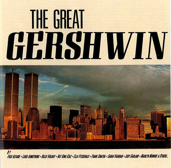 George Gershwin , Various - The Great Gershwin | Five (FM 13597) - main
