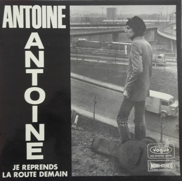 Antoine - Je Reprends La Route Demain | Disques Vogue (CLD 707 30) - main