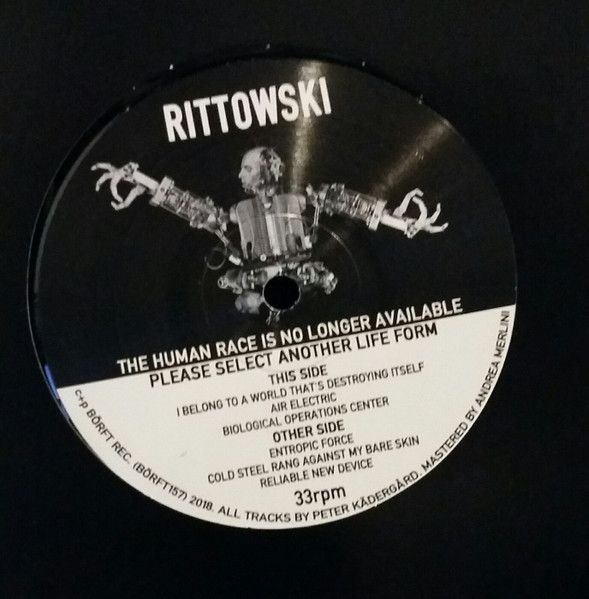 Rittowski - The Human Race Is No Longer Available Please Select Another Lifeform | Börft Records (BORFT 157)