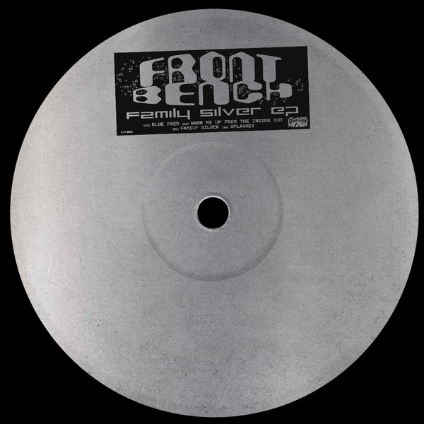 Front Bench - Family Silver EP | Outside In (OUT009)