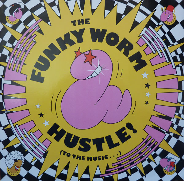 Funky Worm - Hustle ! (To The Music...) | Fon Records (FON 15T)