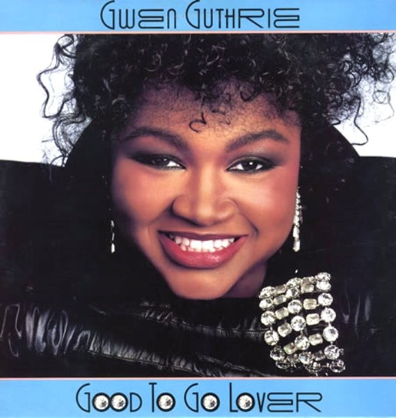Gwen Guthrie - Good To Go Lover | Polydor (829 532-1)