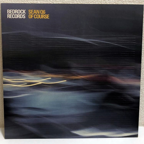 Sean Q6 - Of Course | Bedrock Records (BEDMMII01)