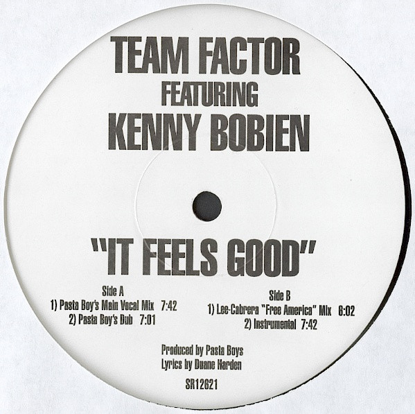 Team Factor Featuring Kenny Bobien - It Feels Good | Strictly Rhythm (SR12621) Team Factor Featuring Kenny Bobien - It Feels Good | Strictly Rhythm (SR12621)