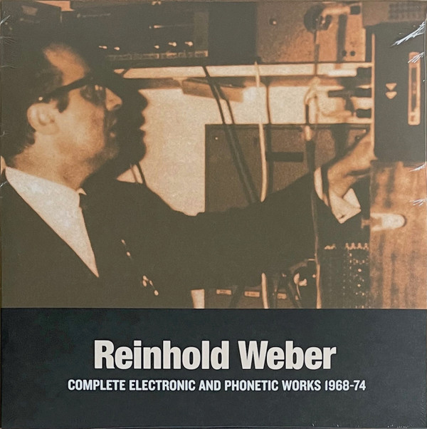 Reinhold Weber - Complete Electronic And Phonetic Works 1968-74 | Sub Rosa (SRV492)