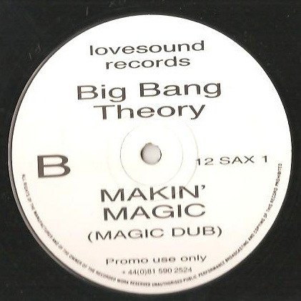 Big Bang Theory - Makin' Magic | Lovesound Records (12 SAX 1) - 2