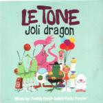 Le Tone - Joli Dragon | Creation Records (SNA 667719 2) - main
