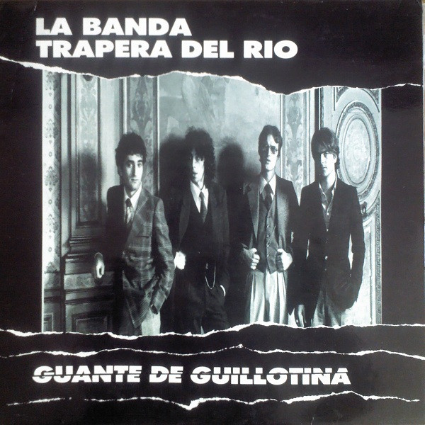 La Banda Trapera Del Rio - Guante De Guillotina | Okay Records (11-059/T-C3) La Banda Trapera Del Rio - Guante De Guillotina | Okay Records (11-059/T-C3)