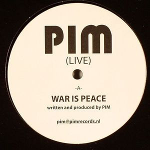 PIM - War Is Peace / Sanne | Not On Label (PIM 001) - main
