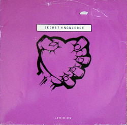 Secret Knowledge - Love Me Now | Deconstruction (74321 34243 1)