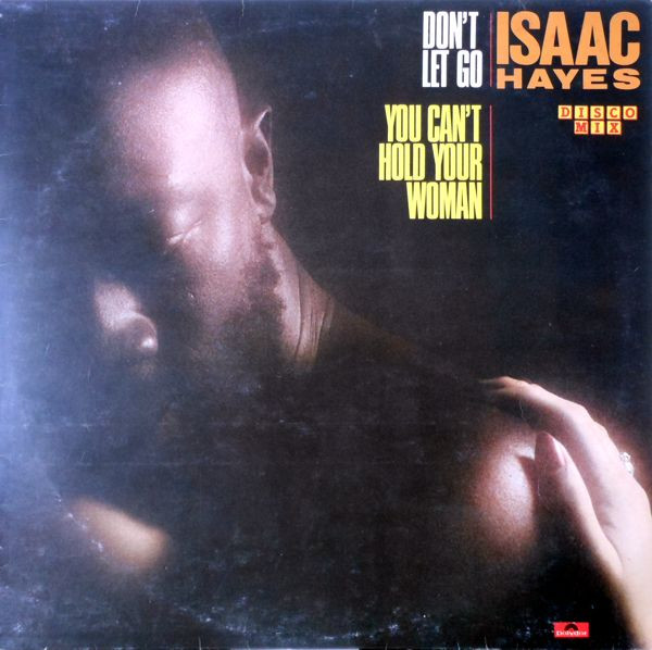 Isaac Hayes - Don't Let Go | Polydor (2141 183)
