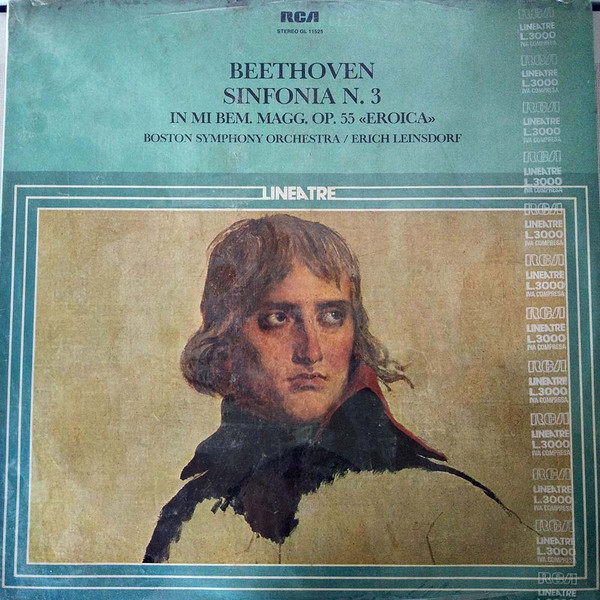 Ludwig van Beethoven - Boston Symphony Orchestra / Erich Leinsdorf - Sinfonia N.3 In Mi Bem. Magg. Op. 55 "Eroica" | RCA S.P.A. (GL 11525)