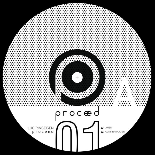 Luc Ringeisen - Proceed | Proceed (proceed001)