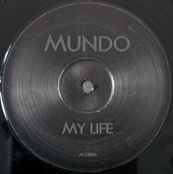 Mundo - My Life | Acetate Ltd (ACE006)