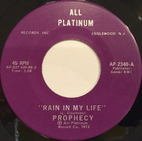 Prophecy - Rain In My Life / Let Me Keep On Walking | All Platinum Records Inc. (AP-2340) - main