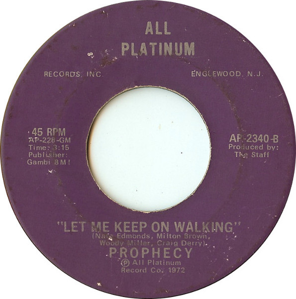 Prophecy - Rain In My Life / Let Me Keep On Walking | All Platinum Records Inc. (AP-2340) - 2