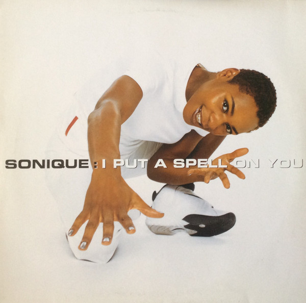 Sonique - I Put A Spell On You | Serious Records (B144387)