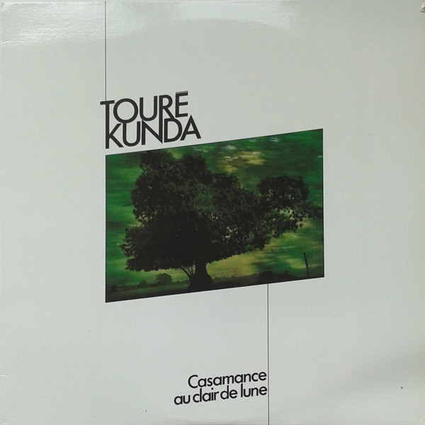 Touré Kunda - Casamance Au Clair De Lune | Celluloid (CELL 6102) - main