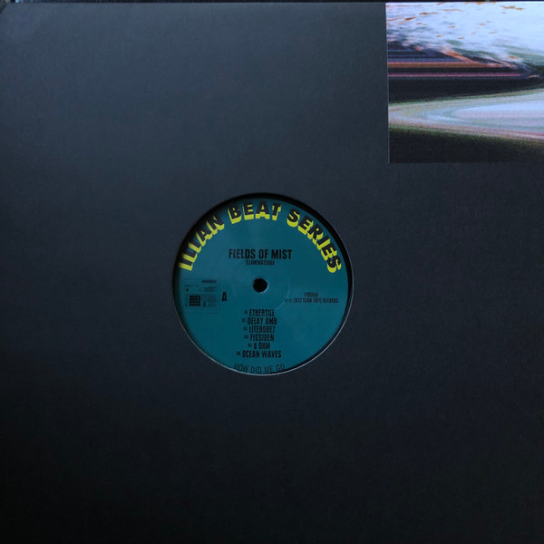 Fields Of Mist - Illuminated60 | Ilian Tape (ITBS006) - 2