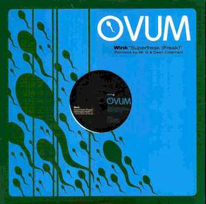 Josh Wink - Superfreak (Freak) Remixes Part 2 | Ovum Recordings (OVM153)
