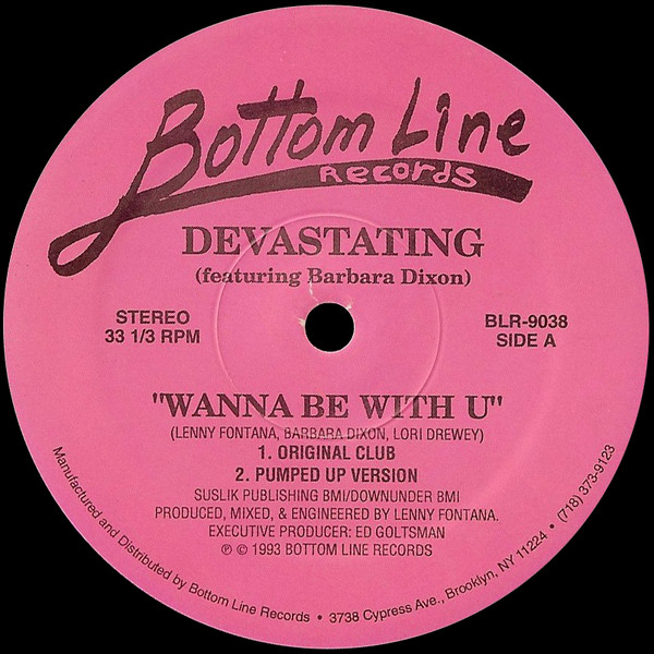 Devastating Featuring Barbara Dixon - Wanna Be With U | Bottom Line Records (BLR-9038) - main